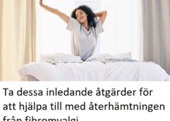 Ta dessa inledande åtgärder för att hjälpa till med återhämtningen från fibromyalgi